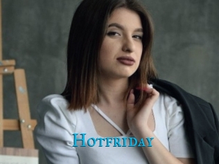 Hotfriday