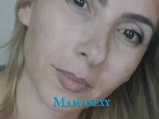 Mamasexy