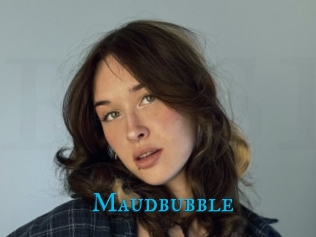Maudbubble
