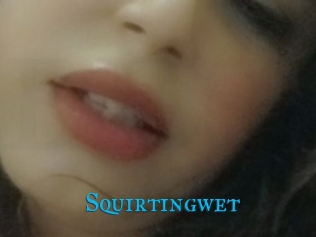 Squirtingwet