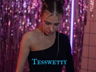 Tesswetyy