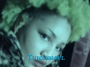 Thiccghoul